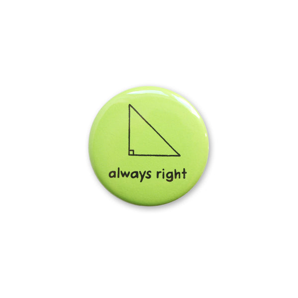 Always Right Button
