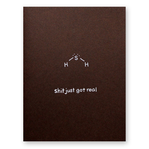 Shit Got Real Card