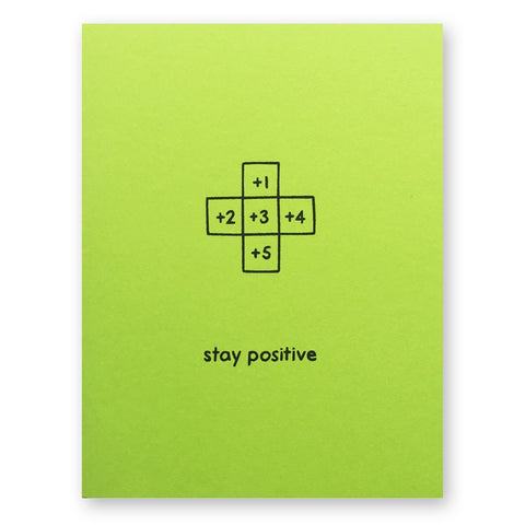 Stay Positive Card