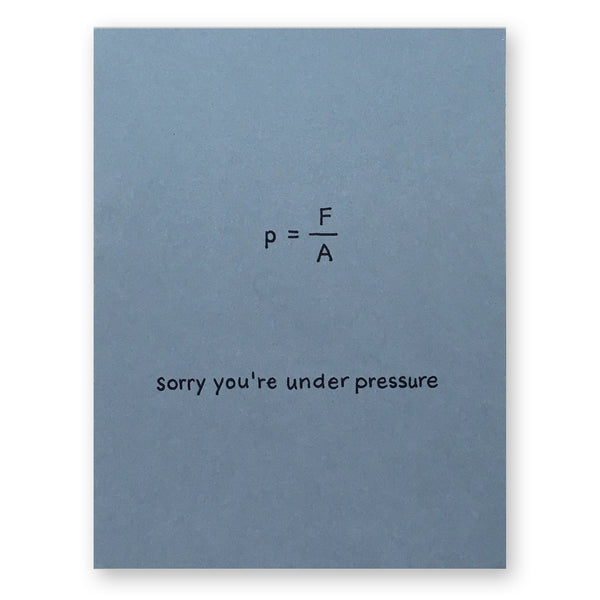 Under Pressure Card