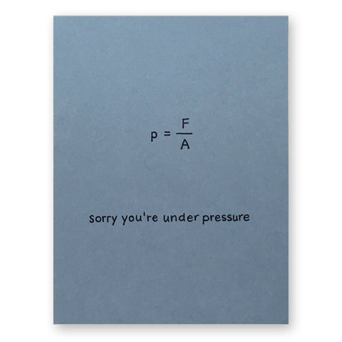 Under Pressure Card