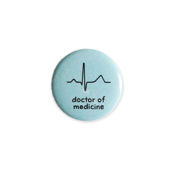 Doctor Of Medicine Button