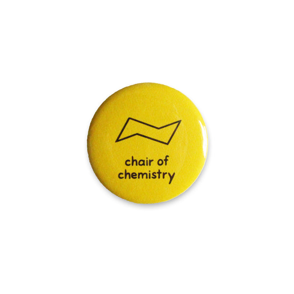 Chair Of Chemistry Button