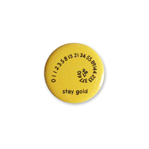Stay Gold Fibonacci Button