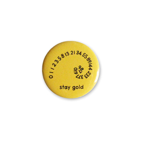 Stay Gold Fibonacci Button