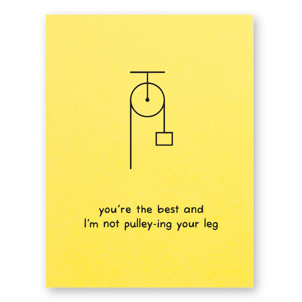 Pulley You’re the Best Card
