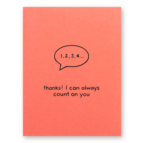 Thanks I Can Count On You Card