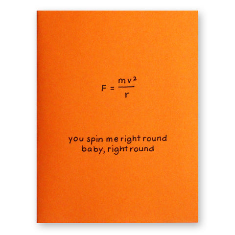 You Spin Me Right Round Card